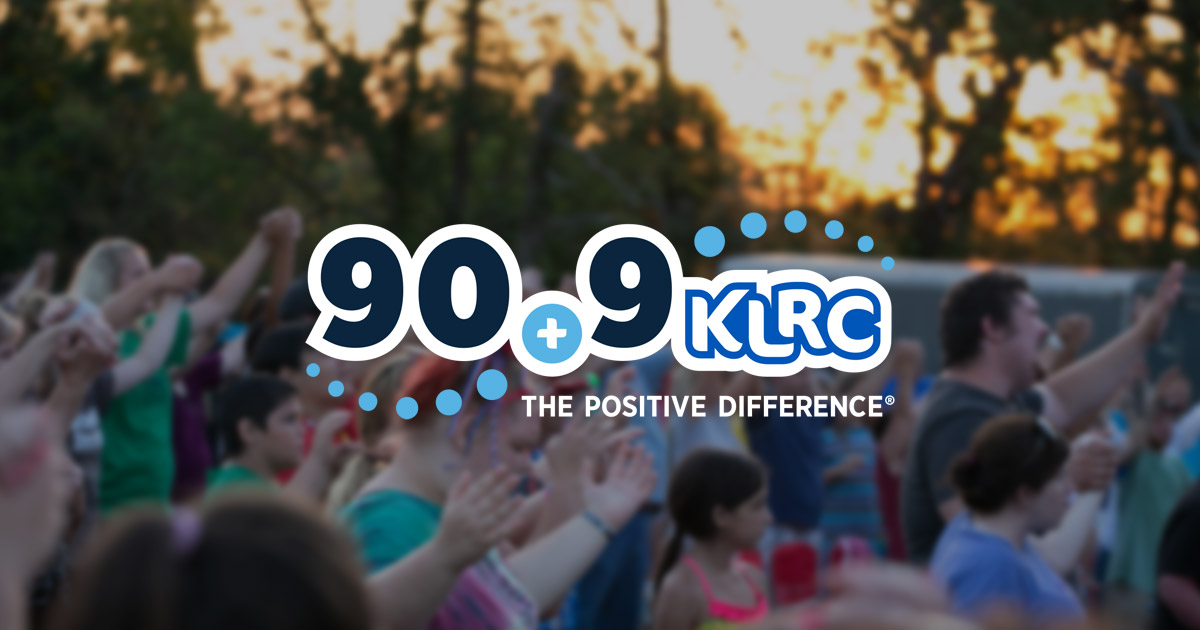 90.9 KLRC SHARING HOPE IN CHRIST ENCOURAGING AND CARING FOR OUR COMMUNITY CREATING EXTRAORDINARY EXPERIENCES SERVING THROUGH HUMILITY, GRATITUDE, AND STEWARDSHIP